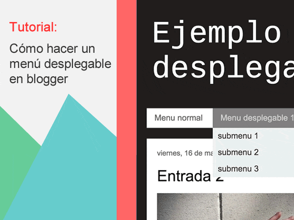 Tutorial Menu Desplegable Para Blogger Trucos Diseno Web